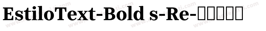 EstiloText-Bold s-Re字体转换